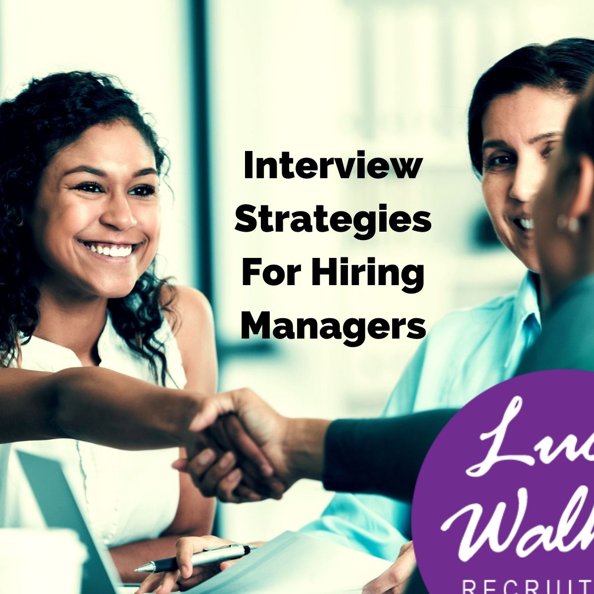 Easy to Action Interview Strategies for Hiring Managers